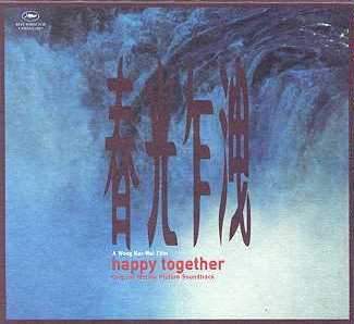 ��������� ������ ���������, ������ � ������. Happy Together Soundtrack